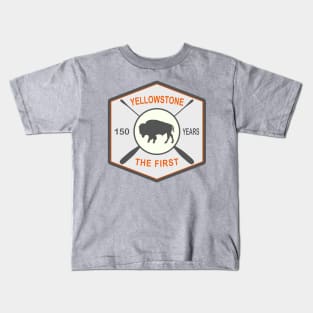 150 Years Yellowstone National Park, The First Kids T-Shirt